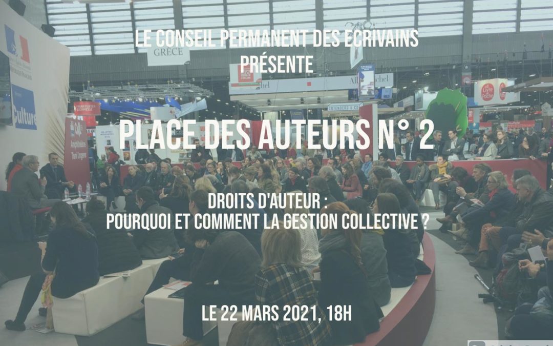 Place des Auteurs n°2 : Droits d’auteur, pourquoi et comment la gestion collective